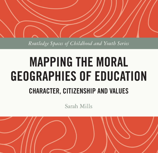 Front cover of 'Mapping the Moral Geographies of Education' book by Professor Sarah Mills